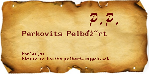 Perkovits Pelbárt névjegykártya